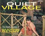 Quiet Village - The Exotic Sounds Of Martin Denny [Vinyl] - $15.63