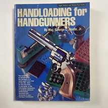 Handloading For Handgunners George Nonte Trade Paperback Book Manual Vintage 78 - £6.50 GBP