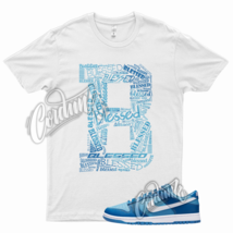 BLESSED T Shirt for  Dunk Low Dark Marina Blue Dutch Powder Racer 1 Mid ... - $25.64+