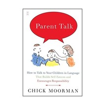 Parent Talk: How to Talk to Your Children in Language That Builds Self-Esteem an - $22.00