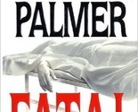 Fatal Von Michael Palmer (2002, Hardcover) : (2002) - $6.97