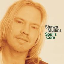 Soul&#39;s Core [Audio CD] Shawn Mullins - £1.89 GBP