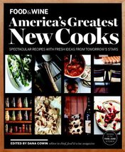 FOOD &amp; WINE America&#39;s Greatest New Cooks: Spectacular Recipes with Fresh... - £3.18 GBP