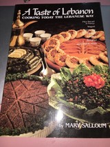 A Taste of Lebanon : Cooking Today the Lebanese Way by Mary Salloum (1992,... - £23.65 GBP