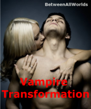 Kairos Be A Vampire Transformation Spell Be Attractive Gain Love Power Wealth - £116.09 GBP
