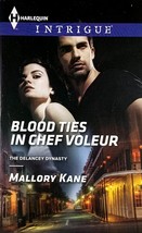 Blood Ties in Chef Voleur (Harlequin Intrigue #1514) by Mallory Kane / 2014 PB - £1.77 GBP