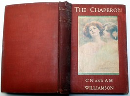 Cn And Am Williamson 1908 The Chauffur And The Chaperon Romantic Comedy Holland - £17.94 GBP