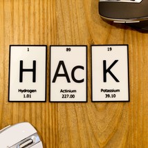 HAcK | Periodic Table of Elements Wall, Desk or Shelf Sign - $12.00