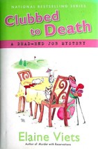Clubbed to Death (A Dead-End Job Mystery) by Elaine Viets / 1st Edition Mystery - £4.47 GBP
