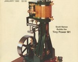 Live Steam Magazine January 1990 Building a Large Stationary Steam Engine - £7.06 GBP