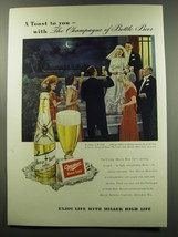 1949 Miller High Life Beer Ad - The Champagne of Bottle Beer - £14.54 GBP