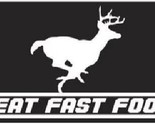 I EAT Fast Door Deer Buck Hunting Black Vinyl Decal Bumper Sticker (6) - $2.88
