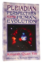 Amorah Quan-Yin Pleiadian Perspectives On Human Evolution 1st Edition 1st Print - £34.89 GBP