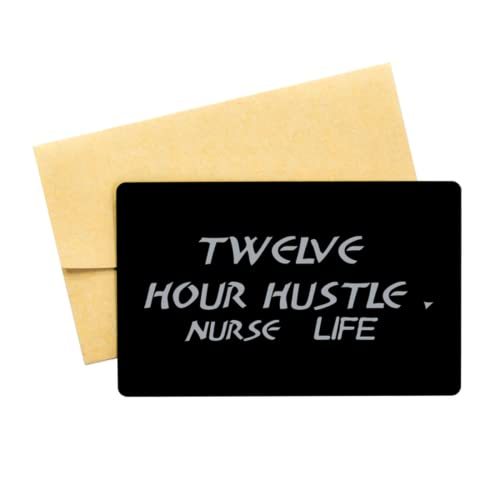 Funny Nurse Black Aluminum Card, Twelve Hour Hustle Nurse Life, Best Nur... - $16.61