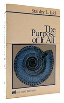 Stanley L. Jaki The Purpose Of It All 1st Edition 1st Printing - £42.47 GBP