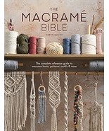 The Macrame Bible: The Complete Reference Guide to Macrame Knots, Patterns - $469.27 MXN
