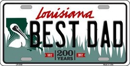 Best Dad Louisiana Novelty Metal License Plate LP-6190 - £15.71 GBP