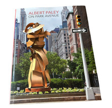 Albert Paley On Park Avenue SIGNED Book Hardcover W Jacket Double Signed 2013 - £93.41 GBP