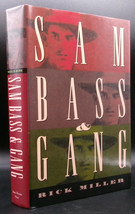 Rick Miller SAM BASS &amp; GANG First edition Outlaw West History Crime Hardcover DJ - £14.38 GBP