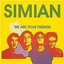 Simian : We Are Your Friends CD (2002) Pre-Owned - £11.95 GBP