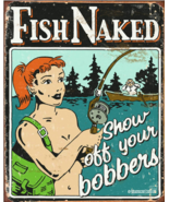 Fish Naked Show Off Your Bobbers Tin Sign - Nostalgic Vintage Metal Wall... - $282.06 MXN