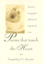 Poems That Touch the Heart: America&#39;s Most Popular Collection of Inspirational V - £15.68 GBP