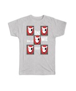 Bull Terrier : Gift T-Shirt In Bulls We Trust Gym Fighter Dog Fight MMA - £20.03 GBP