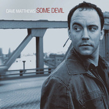 Some Devil by Dave Matthews (CD, 2003) - $22.44