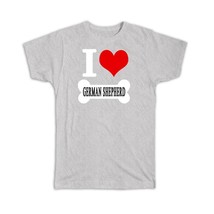 I Love German Shepherd : Gift T-Shirt Pet Bone Cute Dog Mom Dog Dad - £19.76 GBP