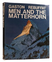 Gaston Rebuffat Men And The Matterhorn Revised Edition - £112.71 GBP