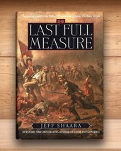 The Last Full Measure - Jeff Shaara - Hardcover DJ 1st Edition 1998 - £6.95 GBP
