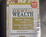 Transforming Debt Into Wealth DVD Updated Edition Quick Start &amp; Guide DV... - £3.92 GBP