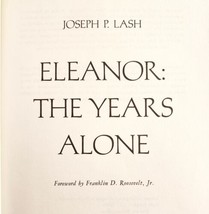 Eleanor Roosevelt The Years Alone 1972 HC Biograohy Book Joseph Lash BKBX13 - £11.84 GBP