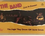 The Band Live In Concert Cassette Tape Night They Drove Old Dixie Down CAS3 - £2.35 GBP