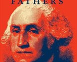 The Founding Fathers (Encyclopædia Britannica) [Hardcover] Britannica, E... - $9.79