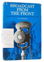 A. E. Powley Broadcast From The Front Signed 1st Edition 1st Printing - £124.17 GBP