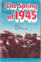The Spring of 1945, Notes by A Soviet War Correspondent by Daniil Kraminov - £10.18 GBP