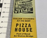 Front Strike Matchbook Cover  Pizza House restaurant  Pensacola, FL gmg ... - £9.73 GBP