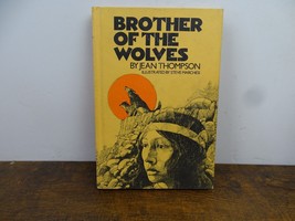 1978 Brother of the Wolves Jean Thompson Illustrated Hardcover Book - £3.06 GBP