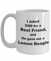 Lemon Beagle Mug - I Asked God For A Best Friend, And He Gave Me.. - White Ceram - $18.57