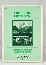 Children of the Harvest Arrangements for Women&#39;s Voices 50097 SSA Pamphl... - £17.14 GBP