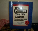 How to protect your life savings from catastrophic illness and nursing h... - $2.93