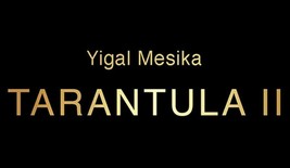 Tarantula II (Online Instructions and Gimmick) by Yigal Mesika - Trick - $73.21