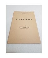 Die Walkure Metropolitan Opera Libretto 1960 Richard Wagner Schirmer - $11.98