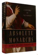 John Julius Norwich Absolute Monarchs: A History Of The Papacy 1st Edition 1st - £53.26 GBP