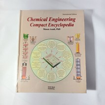 Chemical Engineering Compact Encyclopedia By Mosen Asadi  International ... - $34.65