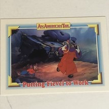 Fievel Goes West trading card Vintage #116 Putting Fievel To Work - £1.54 GBP