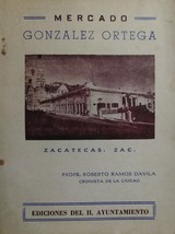 443 Book Mercado Gonzalez Ortega Zacatecas (Spanish) - $24.95