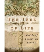 Tree of Life : Models of Christian Prayer by Steven Chase - $34.48 CAD