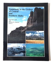 Guidebook to the Geology of Central and Southern Idaho by Paul Karl Link - $32.89